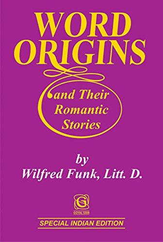 Goyal Saab Wilfred Funk and Peter Funk Word Origins and their Romantic Stories